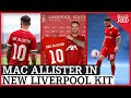 Alexis Mac Allister Pictured In New Liverpool Kit &amp; Shirt Number Revealed After Transfer Completed!