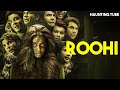 Roohi 2024 Horror South Indian Hindi Dubbed Horror Movie Hindi Movie Roohi 2024 Horror South Indian Hindi Dubbed Horror Movie Hindi Movie