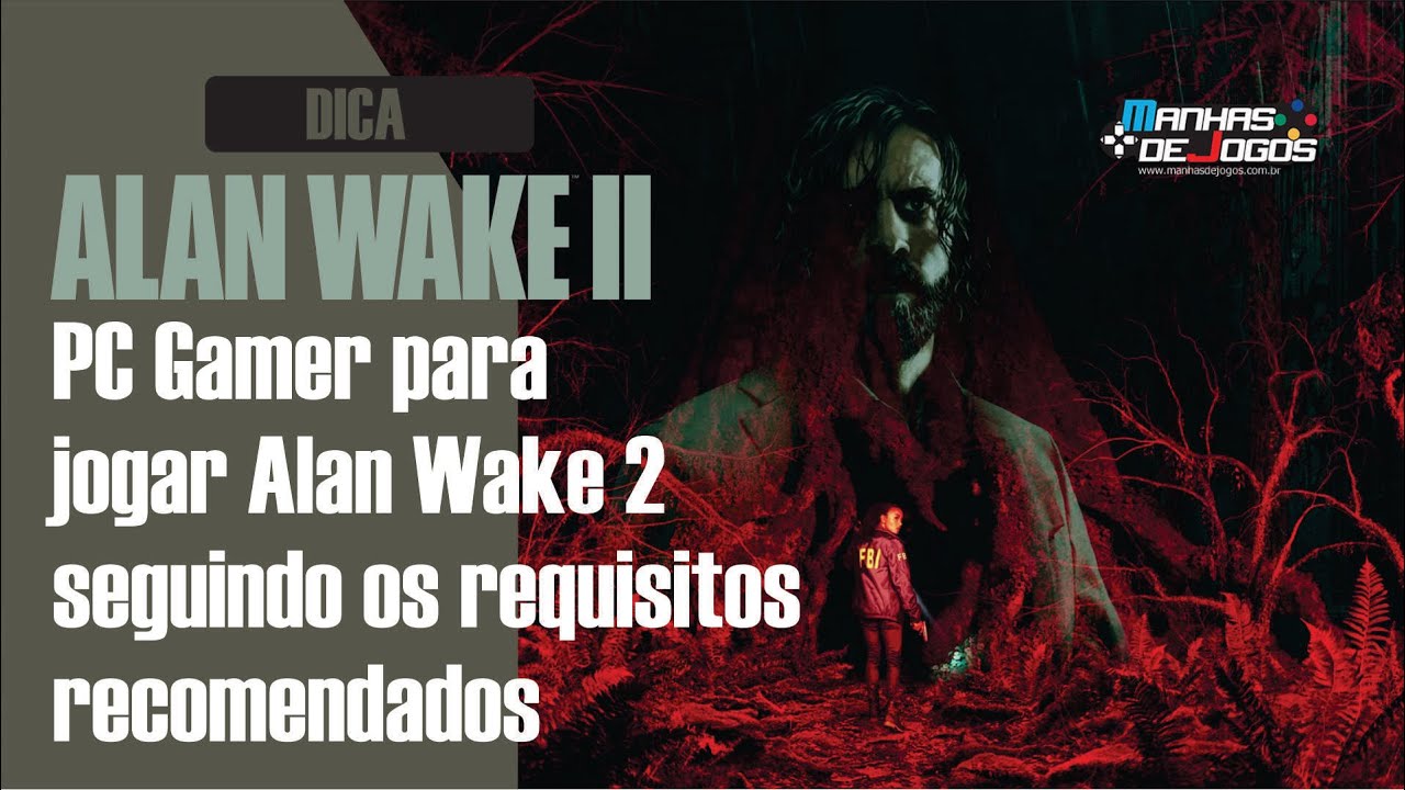 PC Gamer para jogar Alan Wake 2 seguindo os requisitos recomendados 