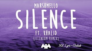 (Lyric + Vietsub Video)Marshmello ft. Khalid - Silence (Illenium Remix)