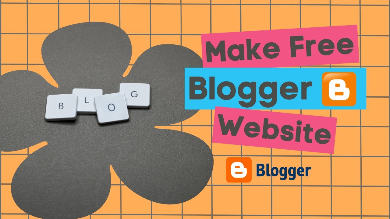 How to Create a FREE Blogger Website | Beginners Guide 2025 - YouTube