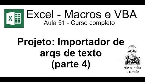 #51 - Curso de Macros e Excel VBA - Projeto 1 - Importar arquivo de texto