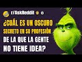 ¿Cuál es un oscuro secreto en su profesión de la que la gente normal no tiene idea? (Reddit Español)