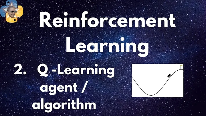 Q Learning Algorithm and Agent  - Reinforcement Learning p.2