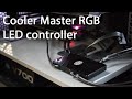 RGB подсветка для компьютера ,основные системы питания , Обзор  Cooler Master RGB  LED controller