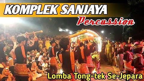 BIKIN HEBOH..!! KOMPLEK SANJAYA Percussion di Acara Lomba Tong-tek Sahur Langon JEPARA