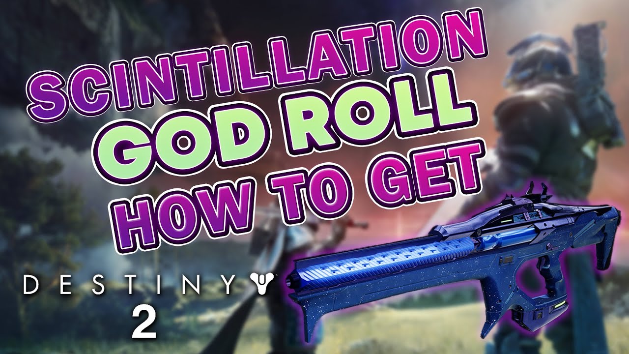 Destiny 2 - Scintillation God Roll - Get It Now!