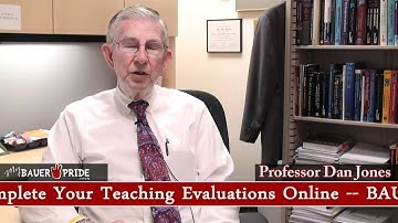 Complete Your Teaching Evaluations!  Prof. Jones Tells You Why it is Important.