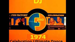 Celebration Ultimate Dance Extended Mix Fun Factory x DJFARID1974