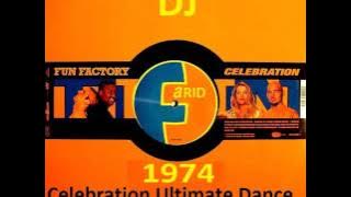 Celebration Ultimate Dance Extended Mix Fun Factory x DJFARID1974
