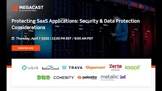 Protecting SaaS Applications: Security & Data Protection Considerations MegaCast screenshot 4