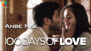 Download Lagu Anbe Nee - Video Song | 100 Days Of Love | Dulquer Salman | Nithya Menen | Govind Menon | Tamil MP3