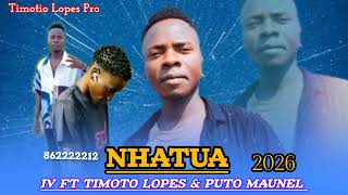 Jv Ft Timoto Lopes Puto Maunelnhatua2026