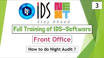 IDS Training | Front Office | How to do Night Audit | IDS 7.0