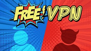 Are Free VPNs Good or Evil? Use or Avoid?! image