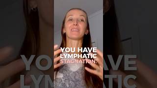 Top Signs You Have Lymph Drainage Issues