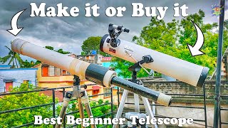 My Refractor and Reflector Telescope Details | Make It or Buy It ? DIY Telescope & Amazon Telescope