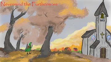 Nevermind the Furthermore 11 7 25