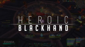 TWSS - Heroic Blackhand 2nd Kill / Mistweaver POV