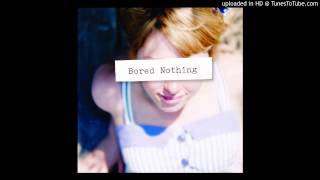 Video thumbnail of "Bored Nothing -  Bliss"