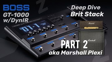 Plexi Patches pt. 2: Brit Stack | BOSS GT1000 settings video