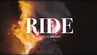 Cereus Bright - Ride (Official Audio)