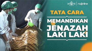 Fiqih: Tata Cara Memandikan Jenazah Laki-laki Sesuai Sunnah | NU Online