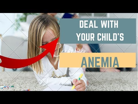 How to deal with your childs anemia. Low iron symptoms and anemia treatment for children @HealthWebVideos
