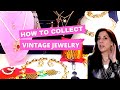 How To Collect Vintage Jewelry!