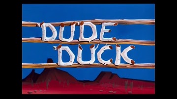 Dude Duck (1951) Intro