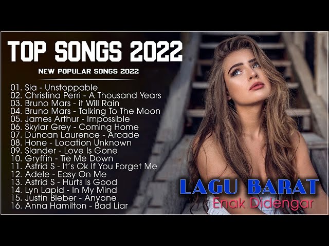 Lagu Barat Slow Enak Didengar [SPOTIFY PLAYLIST 2022] | Unstoppable, A Thousand Years, Love Is Gone class=