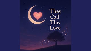 Download Lagu They Call This Love MP3 Download Lagu They Call This Love MP3