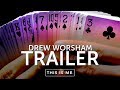 DREW WORSHAM - We All Want To Live In A Better Story - TRAILER