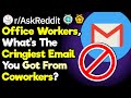 Office Workers, What's The Most Cringe-Worthy "Reply All" You've Seen? (r/AskReddit)