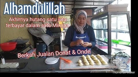 @single mother. Alhamdulillah ..berkah Donat & Onde akhirnya hutang satu juta lunas jreng.