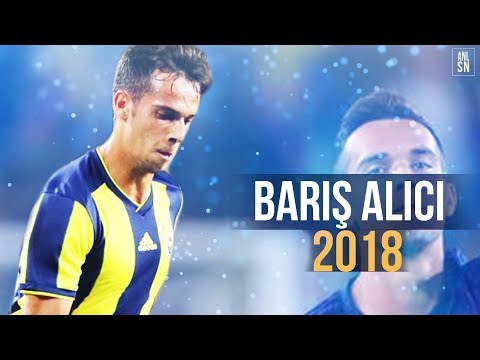 Barış Alıcı | 2018 | Crazy Dribbling Skills ,Tricks and Passes | HD