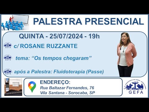 Assista: Palestra Presencial - c/ ROSANE RUZZANTE (25/07/2024)