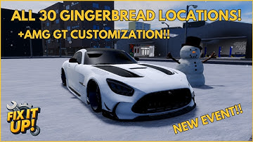 All 30 Gingerbread Locations And AMG GT Customization In Fix It Up!!
