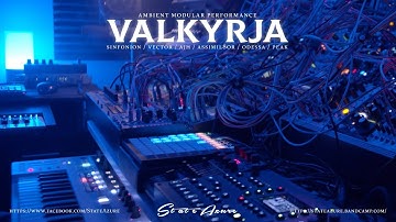 Valkyrja - Ambient Modular Performance (Sinfonion, Vector, AJH, Assimil8or, Odessa, Peak)