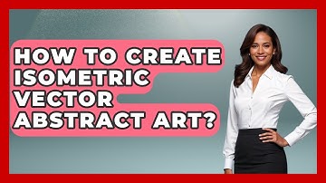 How To Create Isometric Vector Abstract Art? - Graphic Design Nerd