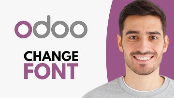 How to Change Font in Odoo - Step by Step