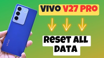 Vivo V27 Pro How to Reset All Data , Factory data reset