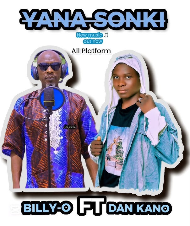 BILLY-O FT DAN KANO_YANA SONKI (official Audio)
