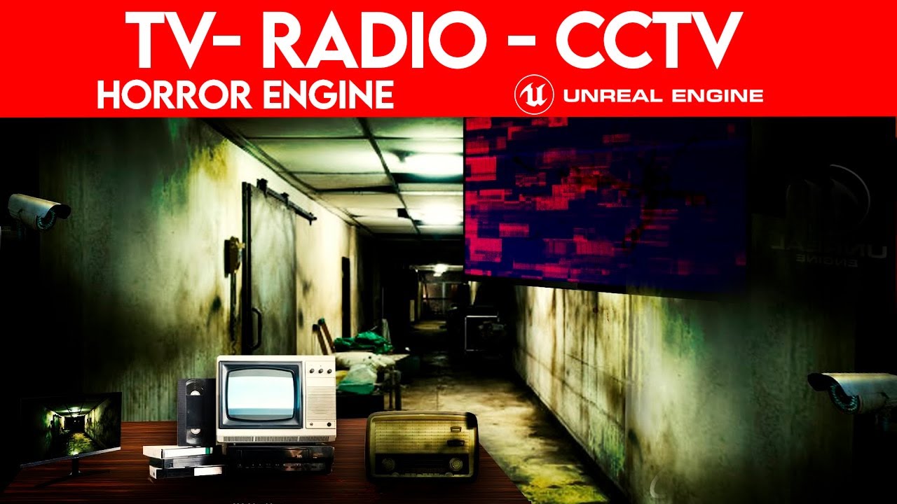 👻TV, RADIO and CAMERAS! (CREATE your HORROR game) Tutorial UNREAL engine 4  - (HORROR ENGINE) - YouTube