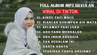 RINDU TAPI MALU - SILVIA AN FULL ALBUM MP3