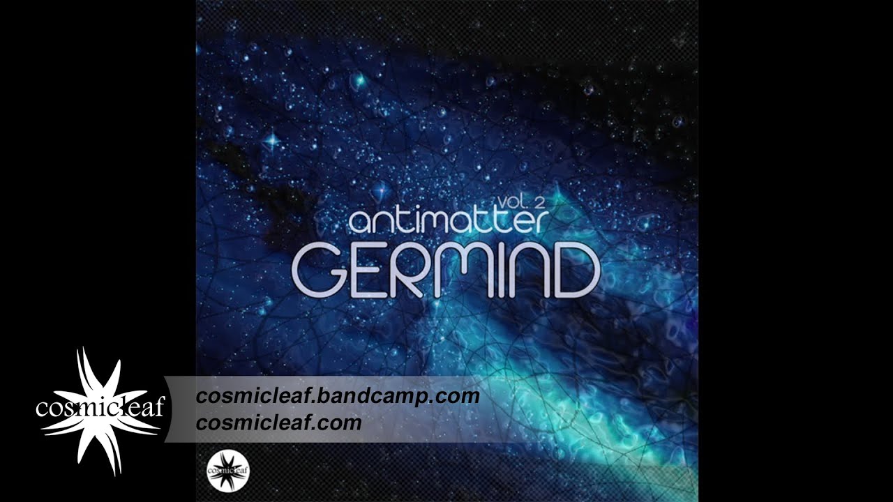 Germind - Antimatter Vol2 Space smells (Space) adlı videoyu YouTube'da izle Germind - Antimatter Vol2 Space smells (Space) adlı videoyu YouTube'da izle