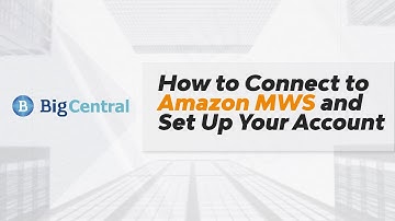 Getting Started with BigCentral - Set Up Your Account