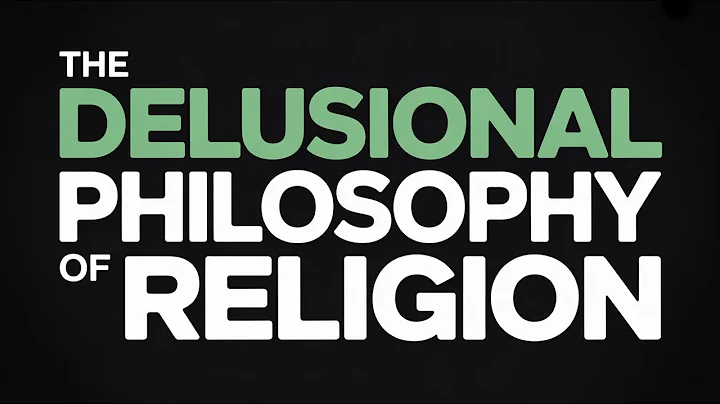 The Delusional Philosophy of Religion thumbnail