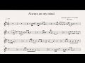 ALWAYS ON MY MIND: Bb inst (clarinete,trompeta,saxo sop/tenor)(partitura con playback)