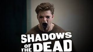 Тени мёртвых / Shadows of the Dead (2016, США, ужасы ) русская озвучка